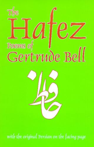 9780936347394: The Hafez Poems of Gertrude Bell: With the Original Persian on the Facing Page: 1 (Classics of Persian Literature ; 1)