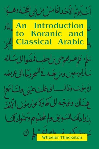 Image d'archives pour An Introduction To Koranic And Classical Arabic. (Second Edition, 2000) mis en vente par Arroyo Seco Books, Pasadena, Member IOBA