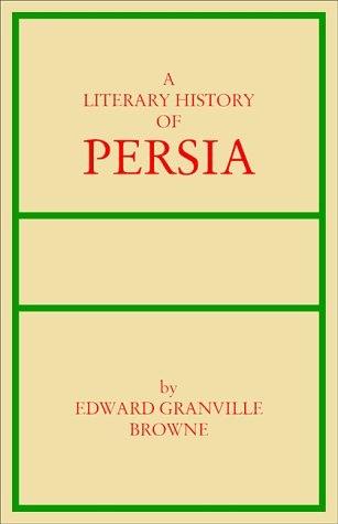 Beispielbild fr A Literary History of Persia zum Verkauf von Revaluation Books
