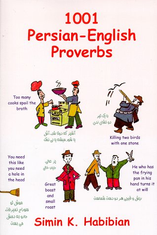 Stock image for 1001 Persian-English Proverbs for sale by Wonder Book