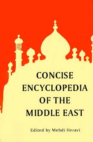 Imagen de archivo de Concise Encyclopedia of the Middle East a la venta por Ria Christie Collections