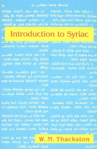 Introduction To Syriac (9780936347981) by Thackston, Wheeler M.