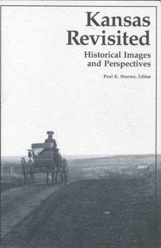 Stock image for Kansas Revisited Historical Images and Perspectives for sale by HPB-Red