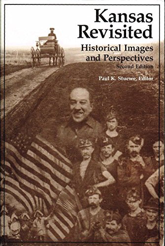 Imagen de archivo de Kansas revisited: Historical images and perspectives a la venta por HPB Inc.