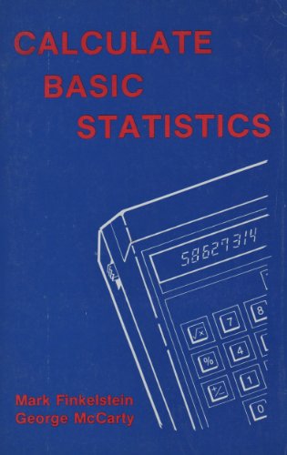 Beispielbild fr Calculate Basic Statistics zum Verkauf von ThriftBooks-Atlanta