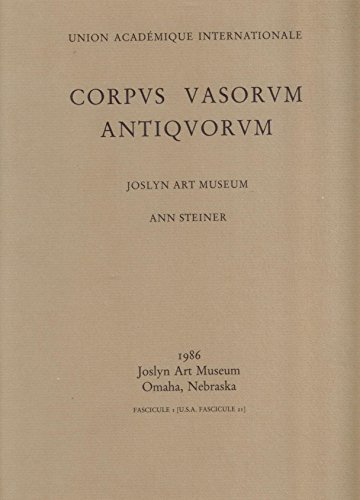 Stock image for Corpus Vasorum Antiquorum: United States of America : Joselyn Art Museum (Corpus Vasorum Antiquorum United States of America Fasc 1) for sale by Books From California