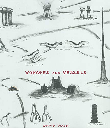 9780936364230: David Nash: Voyages and Vessels