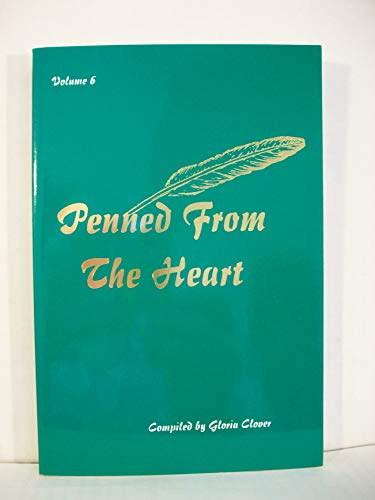 Stock image for Penned From the Heart: Volume 6 for sale by Mr. Bookman