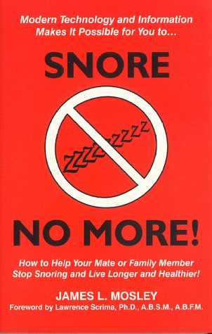 Beispielbild fr Snore No More zum Verkauf von Robinson Street Books, IOBA