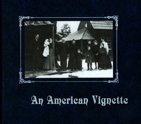 Stock image for An American Vignette for sale by Better World Books: West