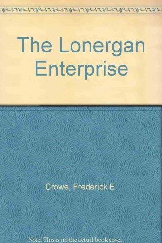 Beispielbild fr The Lonergan Enterprise zum Verkauf von Front Cover Books