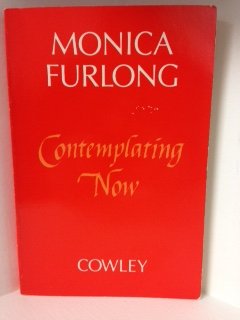 Stock image for Contemplating Now for sale by Front Cover Books