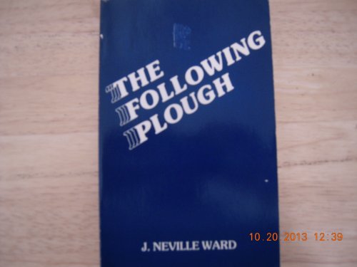 Beispielbild fr The Following Plough : Meditations on Prayer zum Verkauf von Better World Books