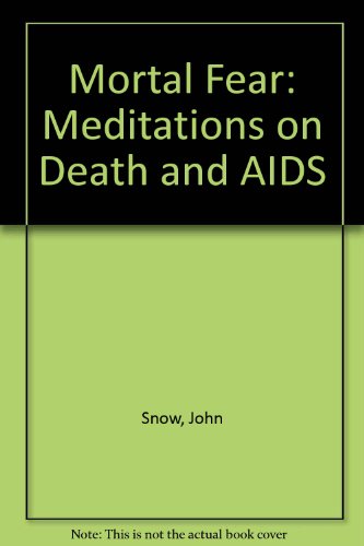 Stock image for Mortal Fear : Meditations on Death and AIDS for sale by Better World Books