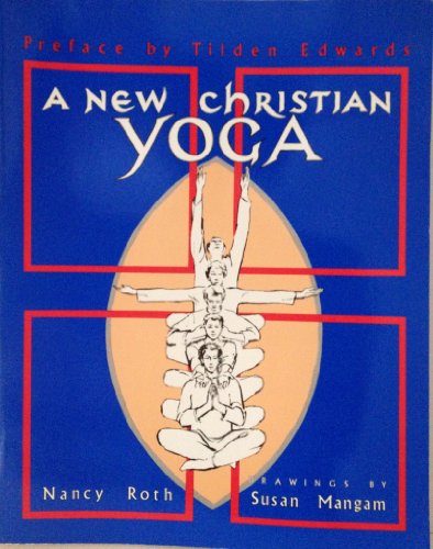 Stock image for A New Christian Yoga for sale by Better World Books