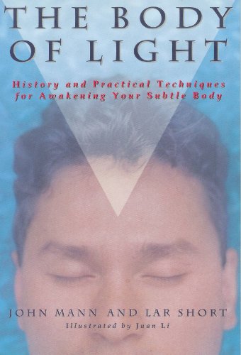 9780936385143: The Body of Light: History and Practical Techniques for Awakening Your Subtle Body