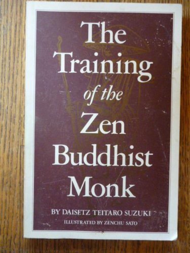 The training of the Zen Buddhist Monk (9780936385235) by D.T. Suzuki