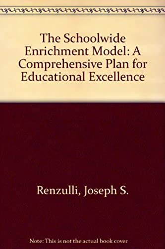 Imagen de archivo de The Schoolwide Enrichment Model: A Comprehensive Plan for Educational Excellence a la venta por HPB-Red