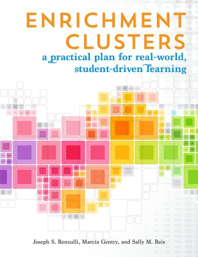 Enrichment Clusters: A Practical Plan for Real-World, Student-Driven Learning (9780936386942) by Renzulli Ph.D., Joseph; Gentry, Marcia