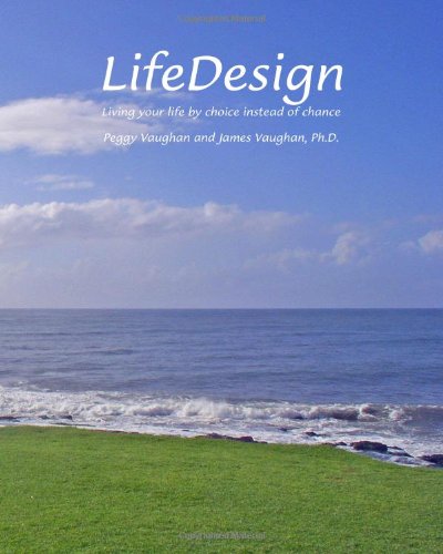 Stock image for Lifedesign: Living Your Life by Choice Instead of Chance for sale by ThriftBooks-Atlanta