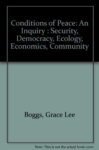 Stock image for Conditions of Peace: An Inquiry : Security, Democracy, Ecology, Economics, Community for sale by Smith Family Bookstore Downtown