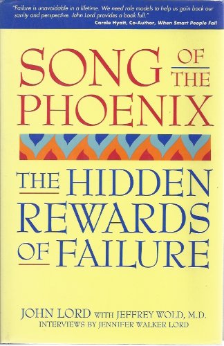 Stock image for Song of the Phoenix: The Hidden Rewards of Failure for sale by SecondSale