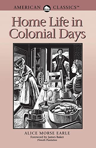 Stock image for Home Life in Colonial Days for sale by Better World Books