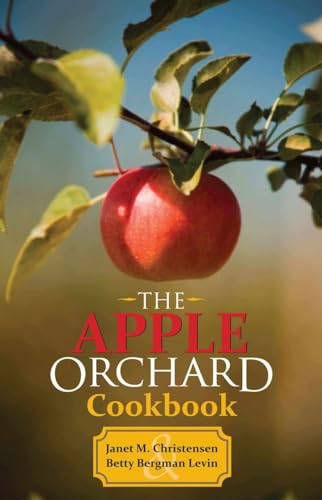 Stock image for The Apple Orchard Cookbook for sale by Wonder Book