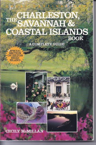9780936399393: The Charleston, Savannah & Coastal Islands Book: A Complete Guide [Lingua Inglese]