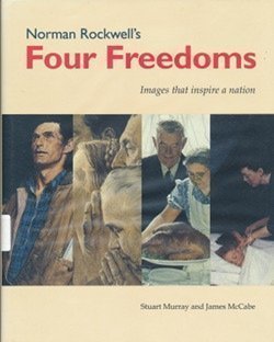 9780936399430: Norman Rockwell's "Four Freedoms": Images That Inspire a Nation