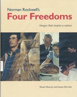 Imagen de archivo de Norman Rockwell's Four Freedoms : Images That Inspired a Nation a la venta por Better World Books