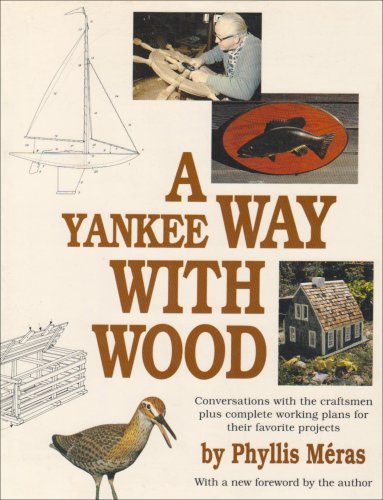 Imagen de archivo de A Yankee Way with Wood a la venta por Better World Books