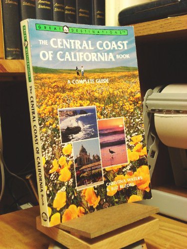 Beispielbild fr The Central Coast of California Book: A Complete Guide -- First 1st Printing zum Verkauf von Wonder Book