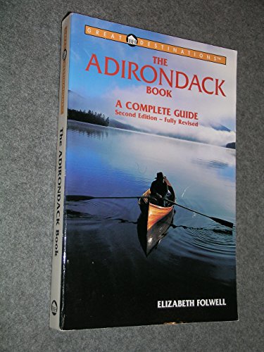 9780936399744: The Adirondack Book: A Complete Guide (The Great Destinations Series) [Idioma Ingls]