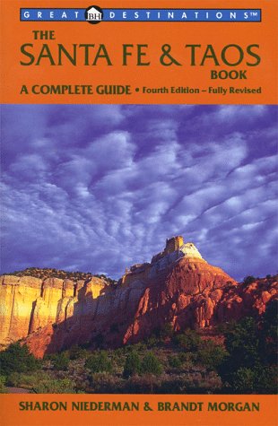Beispielbild fr The Santa Fe & Taos Book: A Complete Guide zum Verkauf von medimops