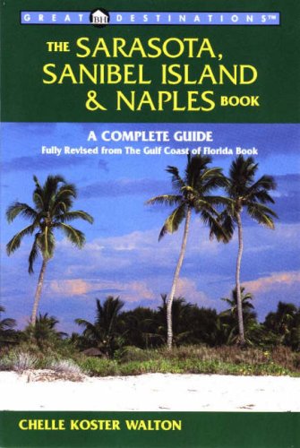 Beispielbild fr Great Destinations the Sarasota, Sanibel Island & Naples Book zum Verkauf von More Than Words