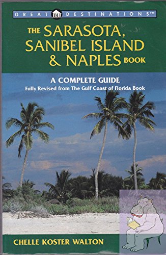 Stock image for Great Destinations the Sarasota, Sanibel Island & Naples Book for sale by Wonder Book