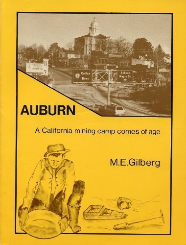 Stock image for Auburn : A California Mining Camp Comes of Age for sale by Casa Paloma Books