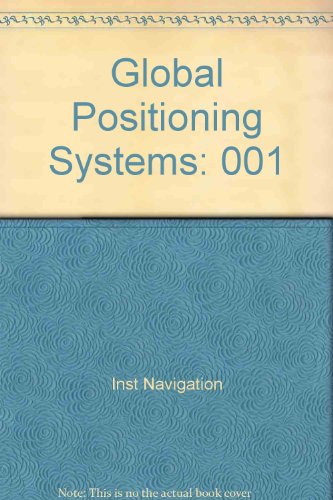 Stock image for Global Positioning System: Papers Published in NAVIGATION (Volume I) for sale by Clausen Books, RMABA