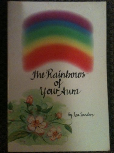 Imagen de archivo de Rainbows of Your Aura a la venta por ThriftBooks-Dallas