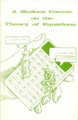 Beispielbild fr A Modern Course on the Theory of Equations zum Verkauf von Better World Books