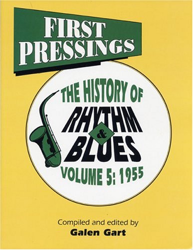 First Pressings, the History of Rhythm and Blues: Volume 5, 1955