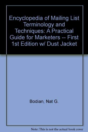 Stock image for Encyclopedia of mailing list terminology and techniques: A practical guide for marketers for sale by Robinson Street Books, IOBA