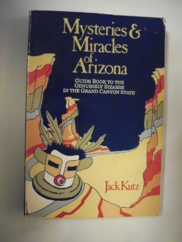 Beispielbild fr Mysteries and Miracles of Arizona zum Verkauf von WorldofBooks