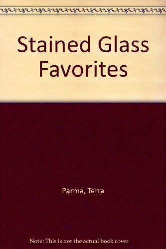 Stained Glass Favorites (9780936459110) by Parma, Terra