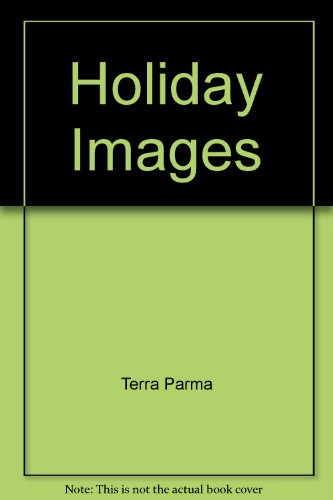 Holiday Images (9780936459196) by Terra Parma