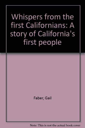 Beispielbild fr Whispers from the First Californians zum Verkauf von Better World Books