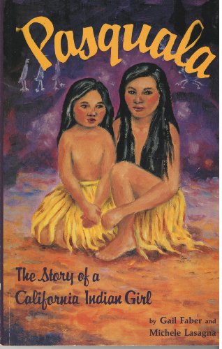 Stock image for Pasquala: The Story of a California Indian Girl for sale by HPB Inc.