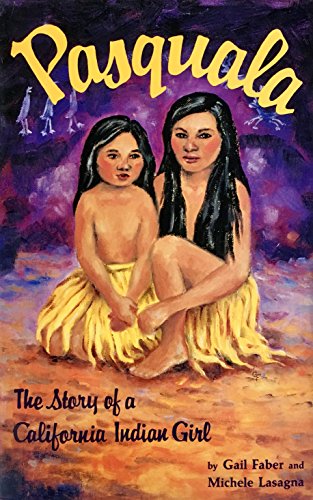 Stock image for Pasquala : The Story of a California Indian Girl (Whispers Ser.) for sale by The Warm Springs Book Company