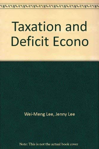 9780936488035: Taxation and Deficit Econo (Pacific Studies in Public Policy)